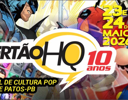 Sertão HQ 2026: Cultura Pop e Quadrinhos movimentam Patos neste fim de semana